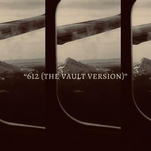 612 (The Vault Version )