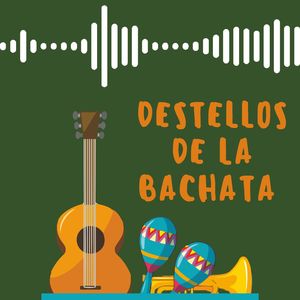 Destellos de la bachata