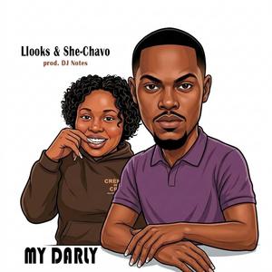 My darly (feat. She-Chavo)