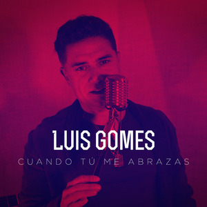 Cuando Tú Me Abrazas