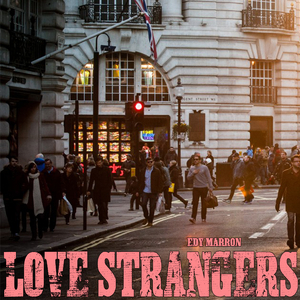 Love Strangers (Original Mix)