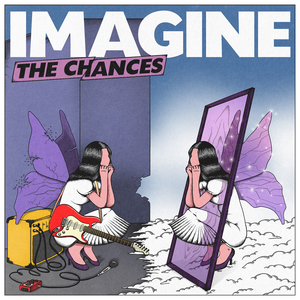 Imagine the Chances