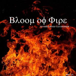 Bloom of Fire