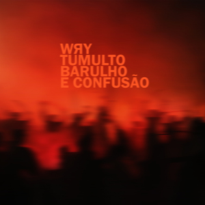 Tumulto, Barulho e Confusão