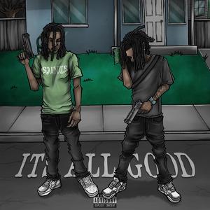 It's All Good (feat. Flexxer)