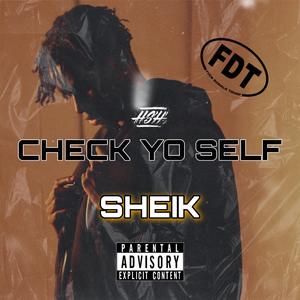 CHECK YO' SELF