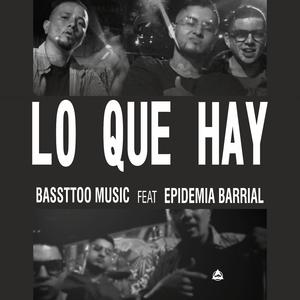 Lo que hay (feat. Epidemia Barrial)