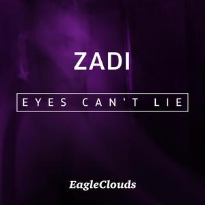 Eyes Can't Lie (EagleClouds Remix)
