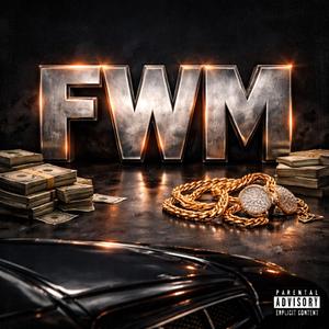 FWM (feat. Jd Da Iron Kid)
