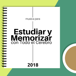 Musica para Estudiar y Memorizar