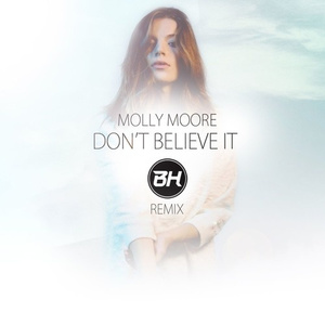 Don't Believe It (BH Remix)