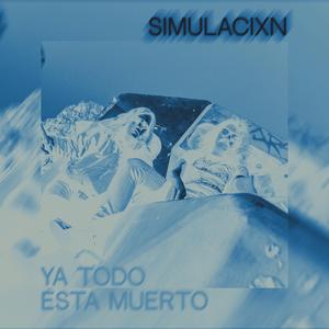 Ya Todo Está Muerto