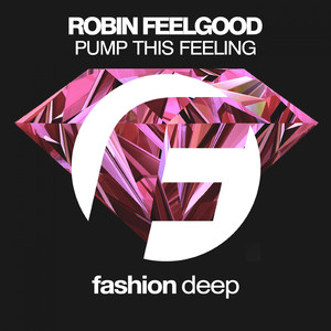 Pump This Feeling (Original Mix)