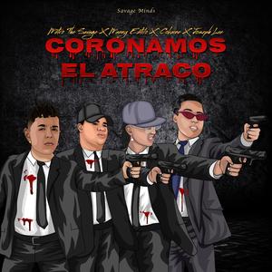 Coronamos el Atraco (feat. Manny Eztilo, Cokaine & Joseph Lee)