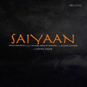 Saiyaan (feat. Hamza Akram Qawwal & Aleena Zainab)