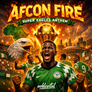 Afcon Fire — Super Eagles Anthem