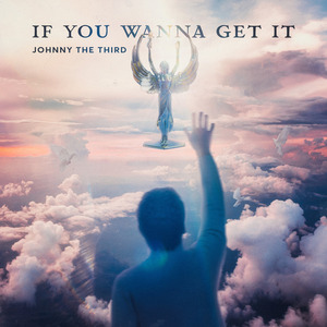 If You Wanna Get It