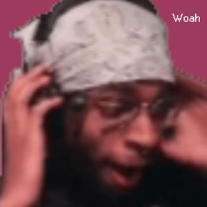 Woah