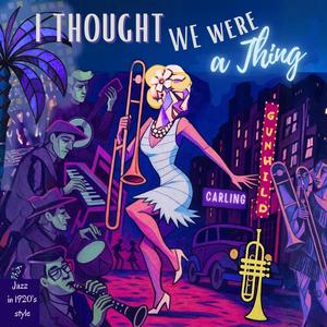 I Thought We Were a Thing