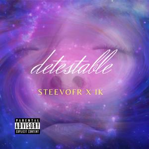 Detestable (feat. IK)