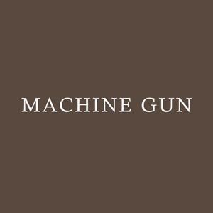 Machine Gun