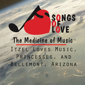 Itzel Loves Music, Princesses, and Bellemont, Arizona