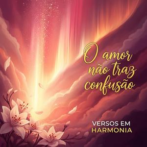 O Amor não traz confusão