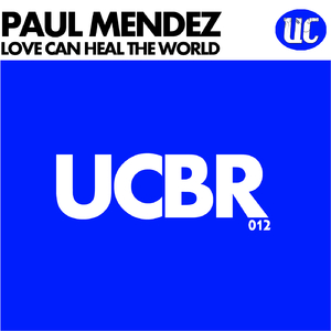 Love Can Heal The World (Original Mix)