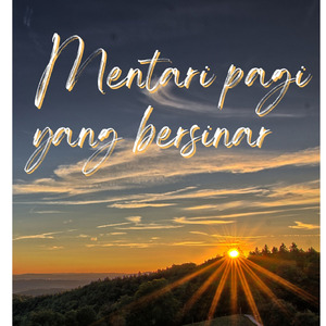 Mentari pagi yang bersinar