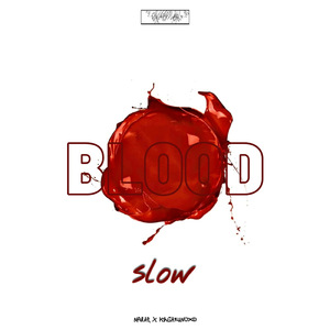 Blood (Slow)
