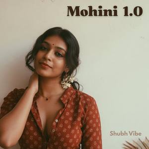 Mohini 1.0