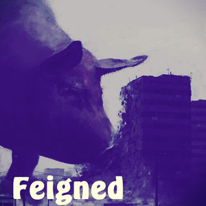 feigned