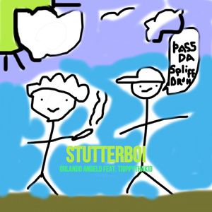 Stutterboi (feat. Trippythakid)