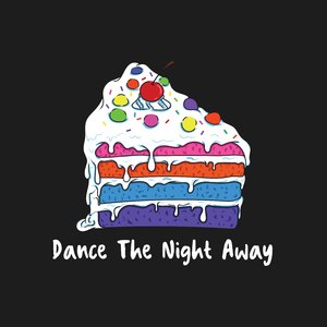 Dance The Night Away