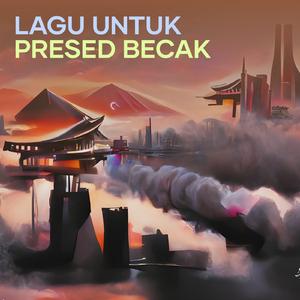 Lagu Untuk Presed Becak