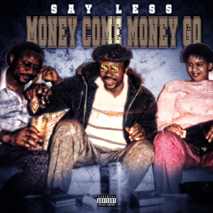 Money Come Money Go
