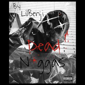 Dead Niggas