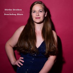 Douchebag Blues