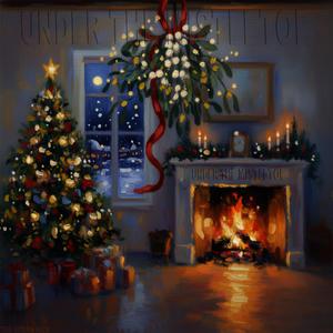 UNDERNEATH THE MISTLETOE