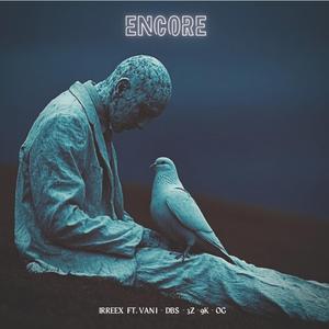 ENCORE (feat. VANI, Neuf_k, KARMASON1900*, DBS & 3Z)