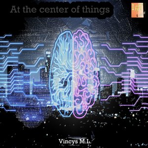 At the center of things (Original mix)