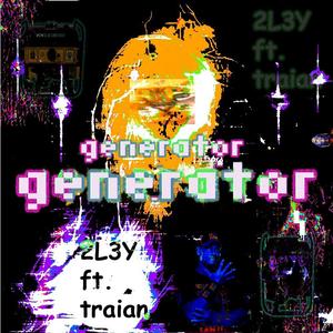 generator (situatia sociopolitica actuala face dificila alimentarea lui cu benzina) (feat. traian)