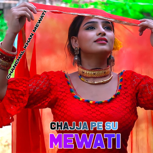 Chajja Pe Su Mewati