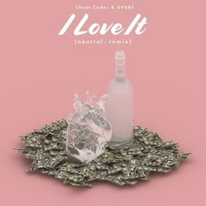 I Love It (neutral. Remix)