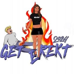Get E Rekt 2024 (Hjemmetwerk) (feat. GyattFather, Mandtbunda, Yappybaby, SompaHorsecook & Mattybraps)