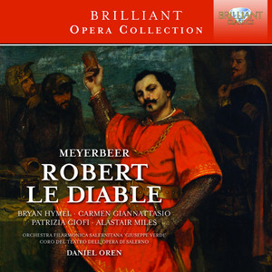 Robert le diable, Act 1: "Le duc de Normandie - Sicilienne" (Bertram)