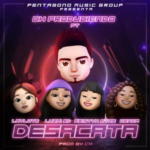Desacata (feat. Lay L0ve, Luzmi Rd, Kristyn Star & Cenca)