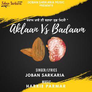 Aklaan Vs Badaam