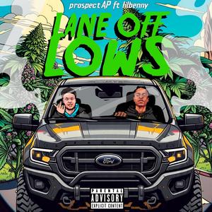 Lane Off Lows (feat. LilBenny)
