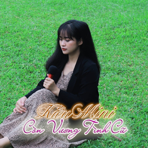 Còn Vương Tình Cũ (#1)